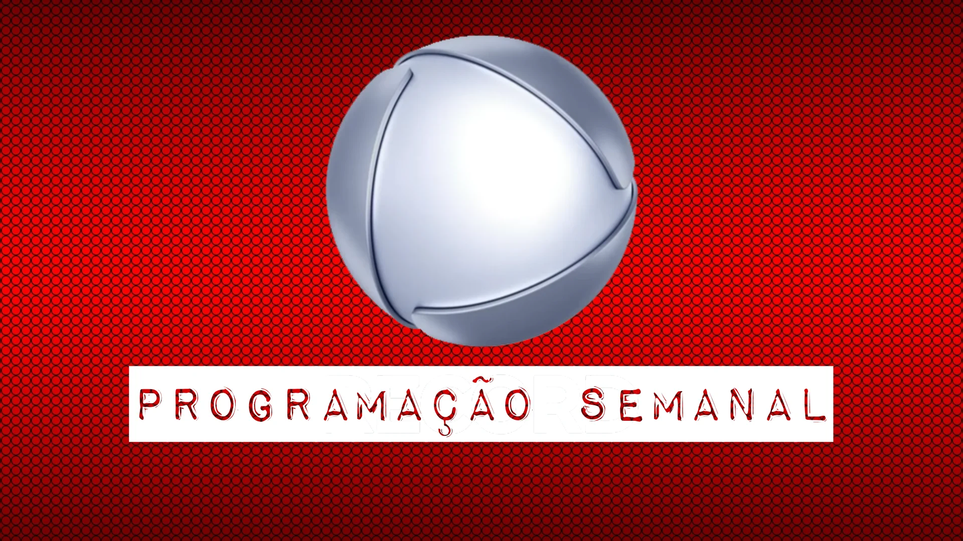 Programação Semanal da Record