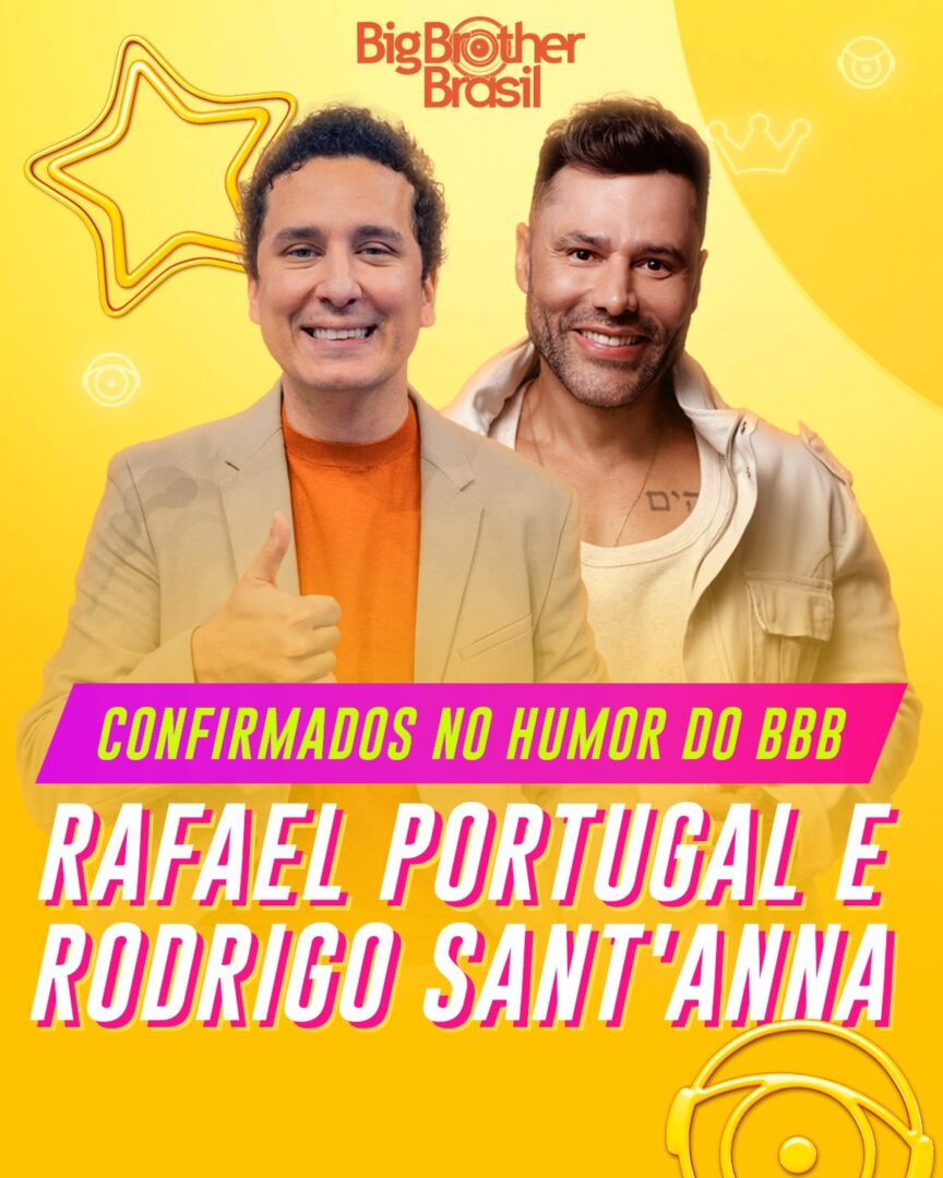 Rafael Portugal e Rodrigo Sant’Anna estarão à frente do humor no BBB 25